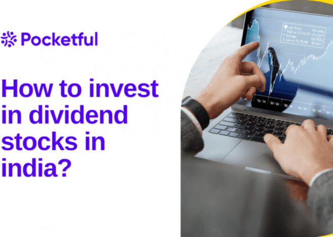 How to invest in dividend stocks in India?