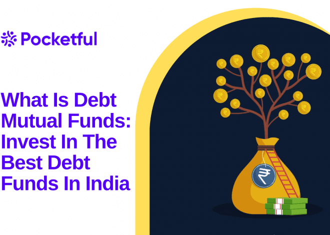 What is Debt Mutual Funds: Invest in the Best Debt Funds in India