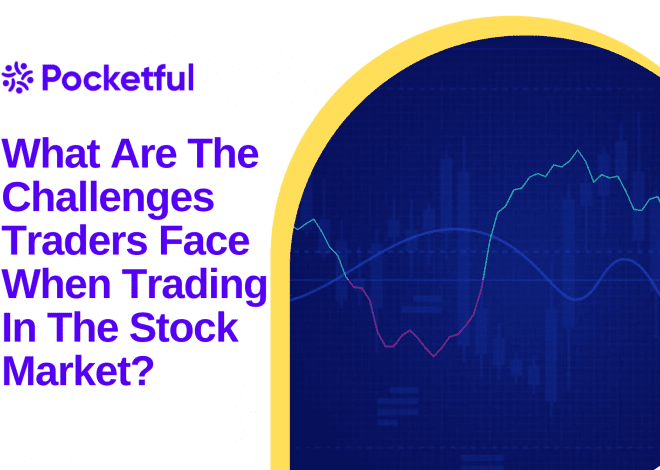 What Are The Challenges Traders Face When Trading In The Stock Market?