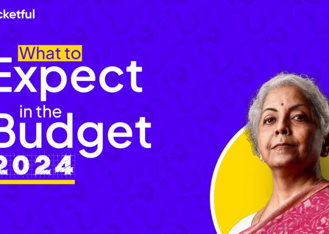 What To Expect In The Budget 2024?