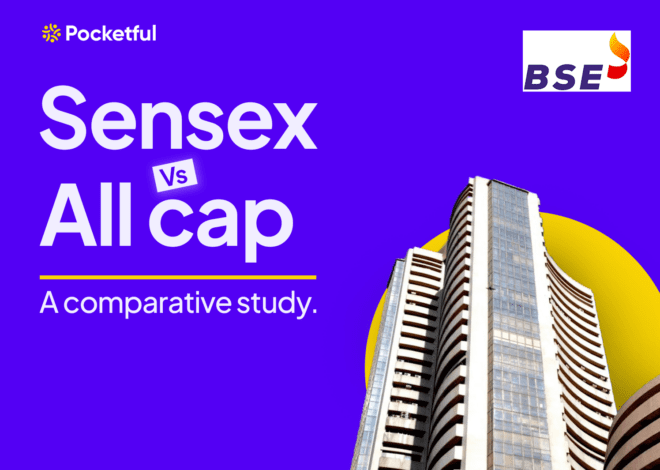 BSE Sensex vs BSE All Cap? A Comparative Study