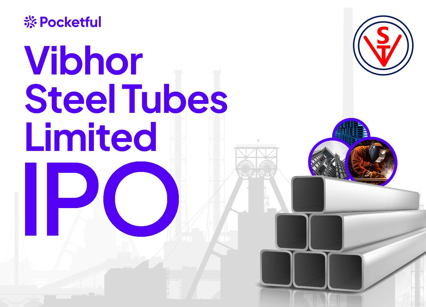 IPO Alert: Vibhor Steel Tubes Limited