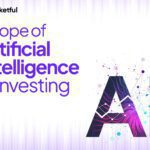 Scope of AI in Investing: Usage, Benefits, and Challenges