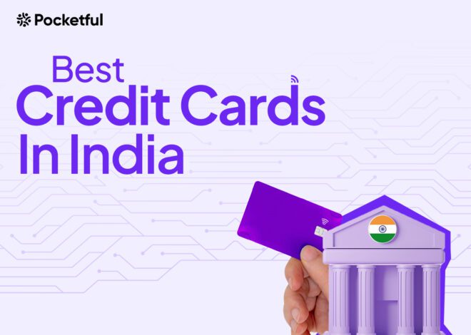 Best Credit Cards in India: Factors and Features Explained