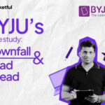 BYJU’s Case Study: History, Downfall, Acquisitions, Highlights, and Road Ahead