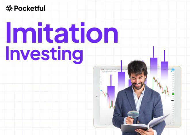 Explainer on Imitation Investing: Psychology, Advantages, Limitations, and Strategies