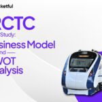 IRCTC Case Study: Business Model, Financials, and SWOT Analysis