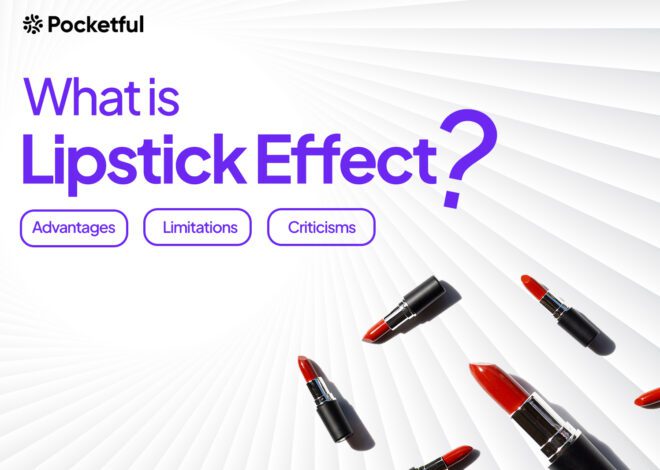What is the Lipstick Effect? Economic Indicator, Application, Advantages, Limitations, and Criticisms
