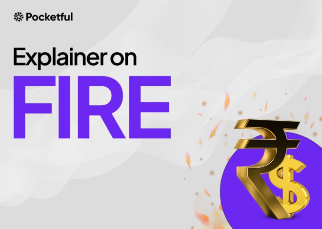 What is FIRE in Finance? Full Form, Features, Types, and Formula Explained
