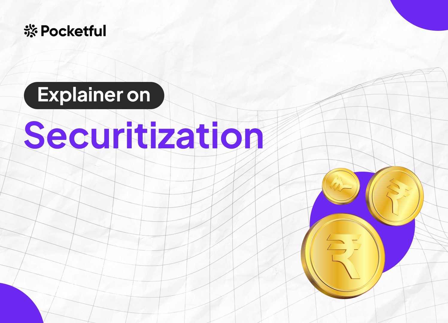 What is Securitization? Methodology, Types, Advantages, and Disadvantages
