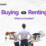 Buying vs Renting: Which Is The Better Choice?
