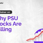 Why Are PSU Stocks Falling? Key Insights and Considerations