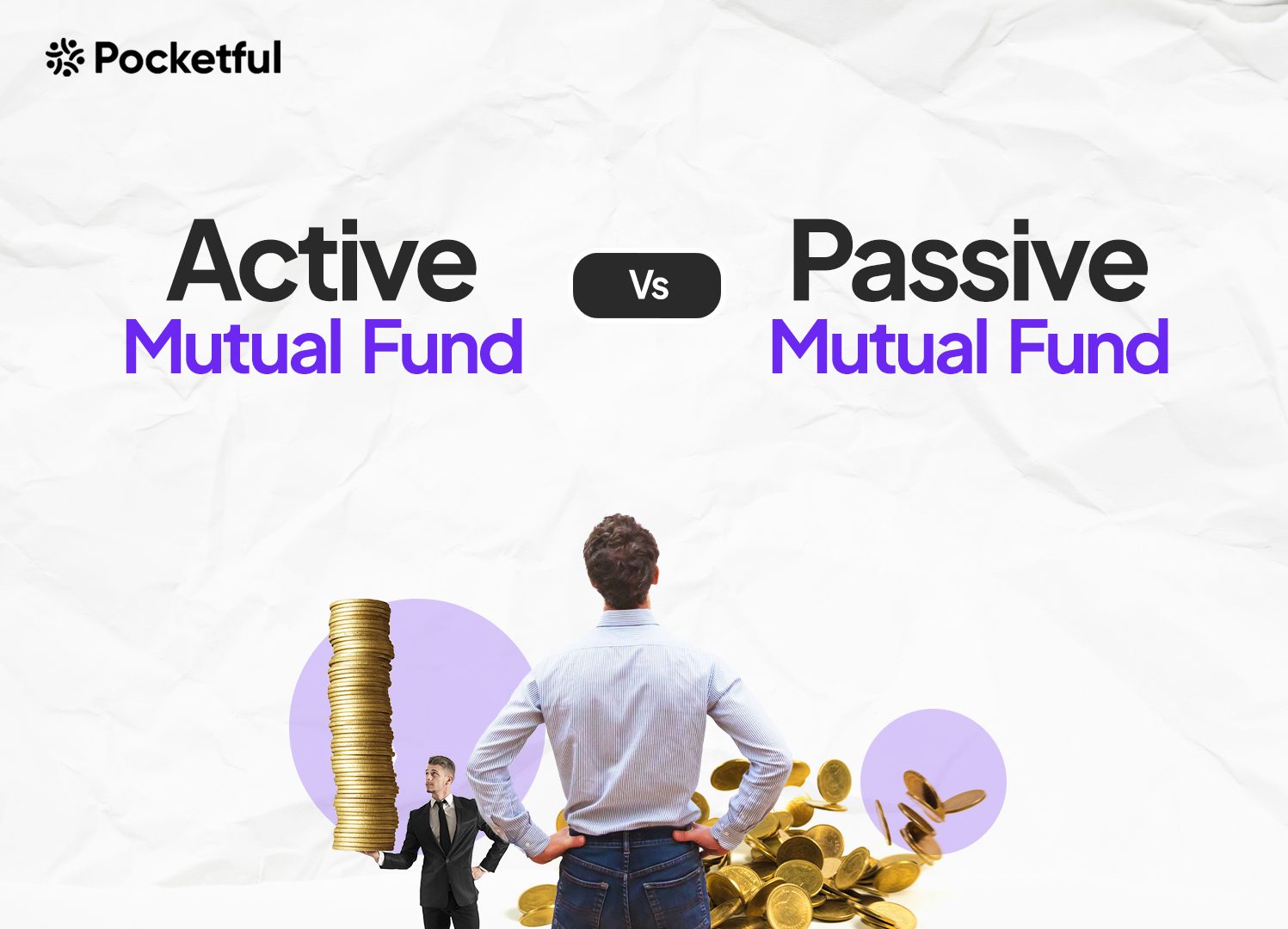 Active or Passive Mutual Funds: Which Is Better?