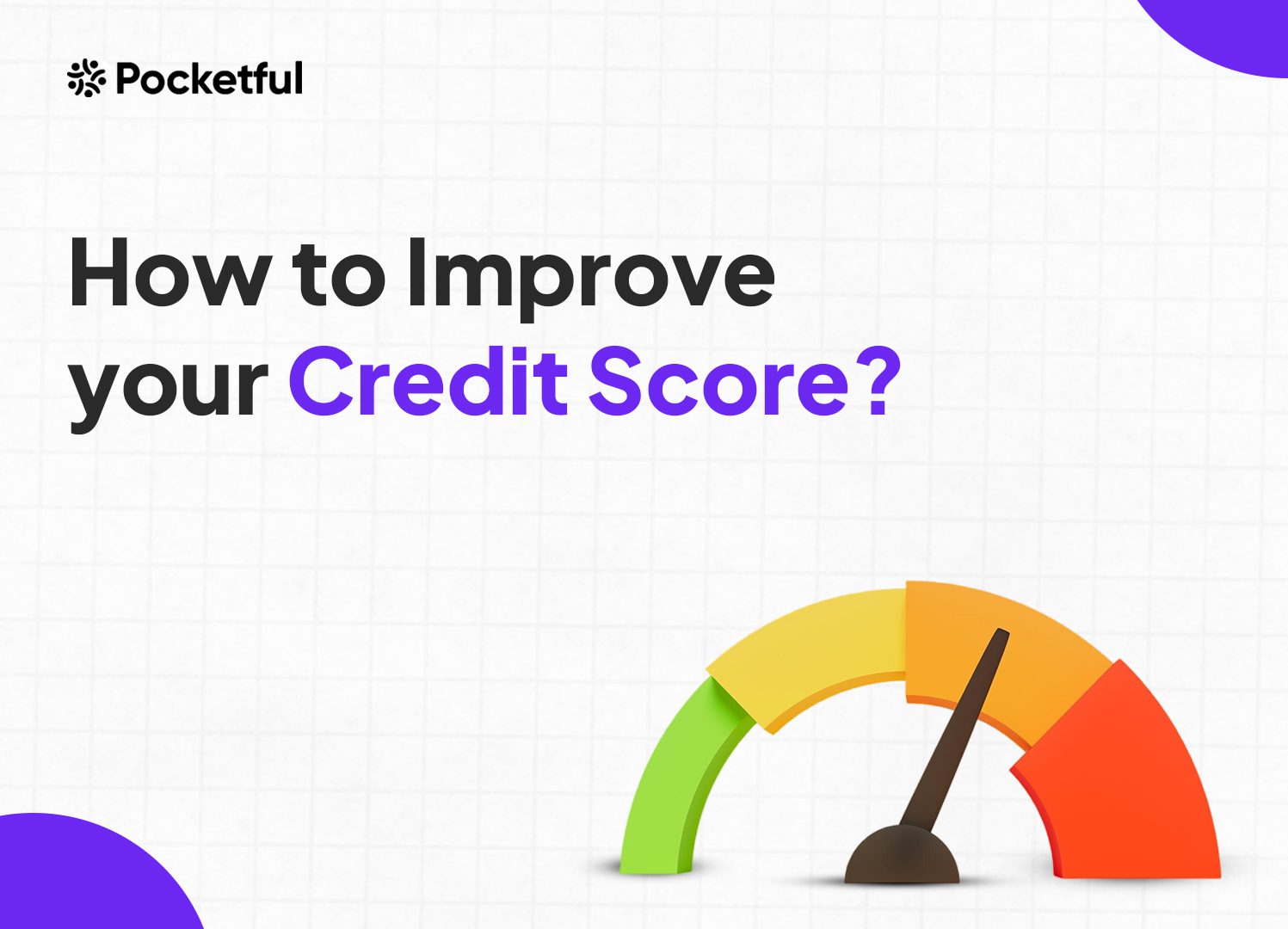 How to Improve Your Credit Score?
