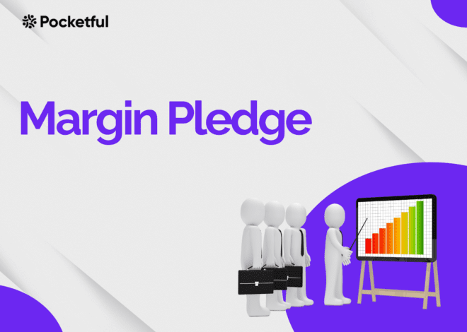 Margin Pledge: Meaning, Risks, And Benefits