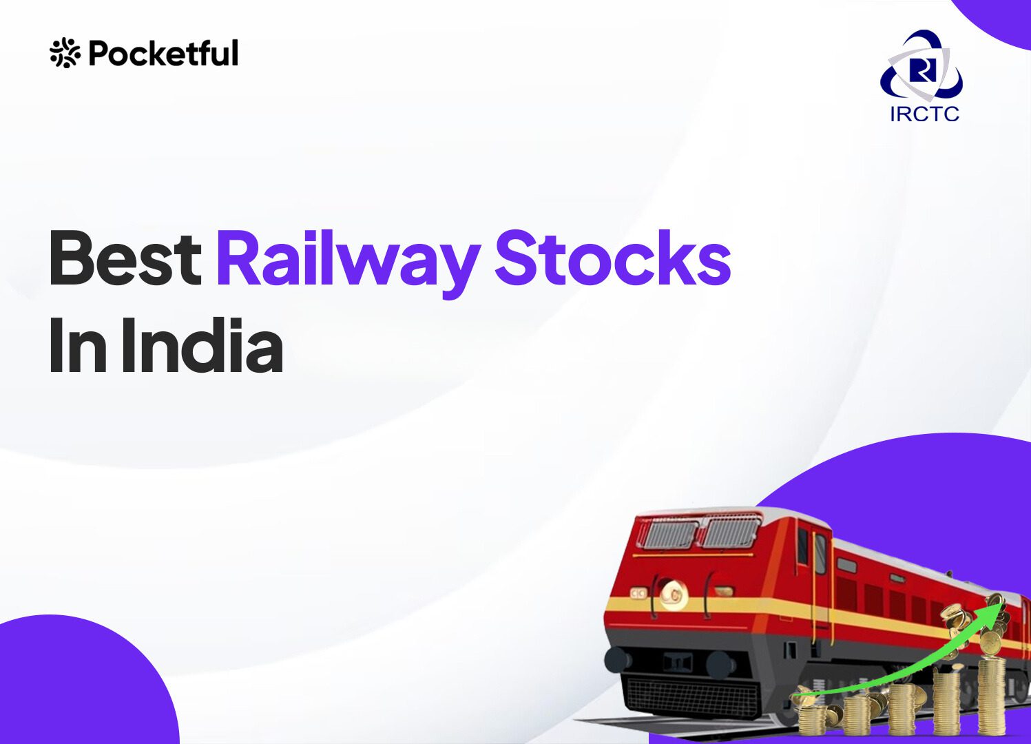 List of Best Railway Stocks in India 2024