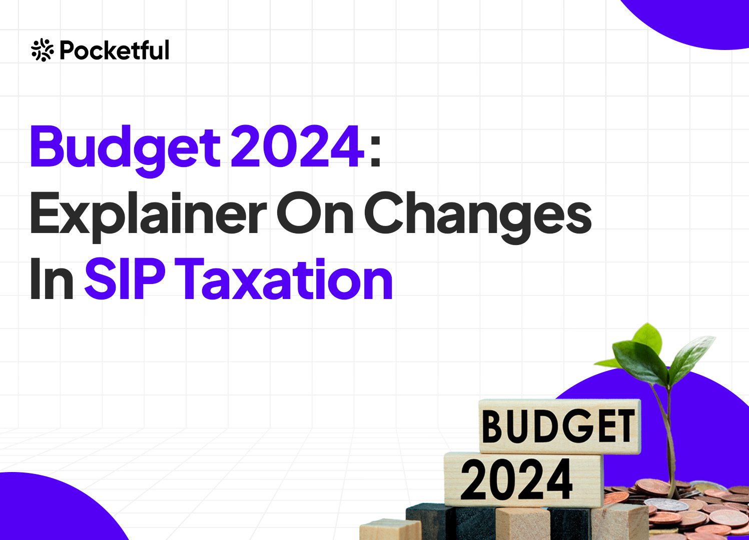 Budget 2024: Explainer On Changes In SIP Taxation