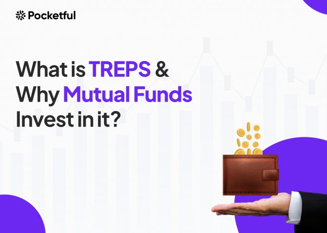 What is TREPS & Why Mutual Funds Invest in it?