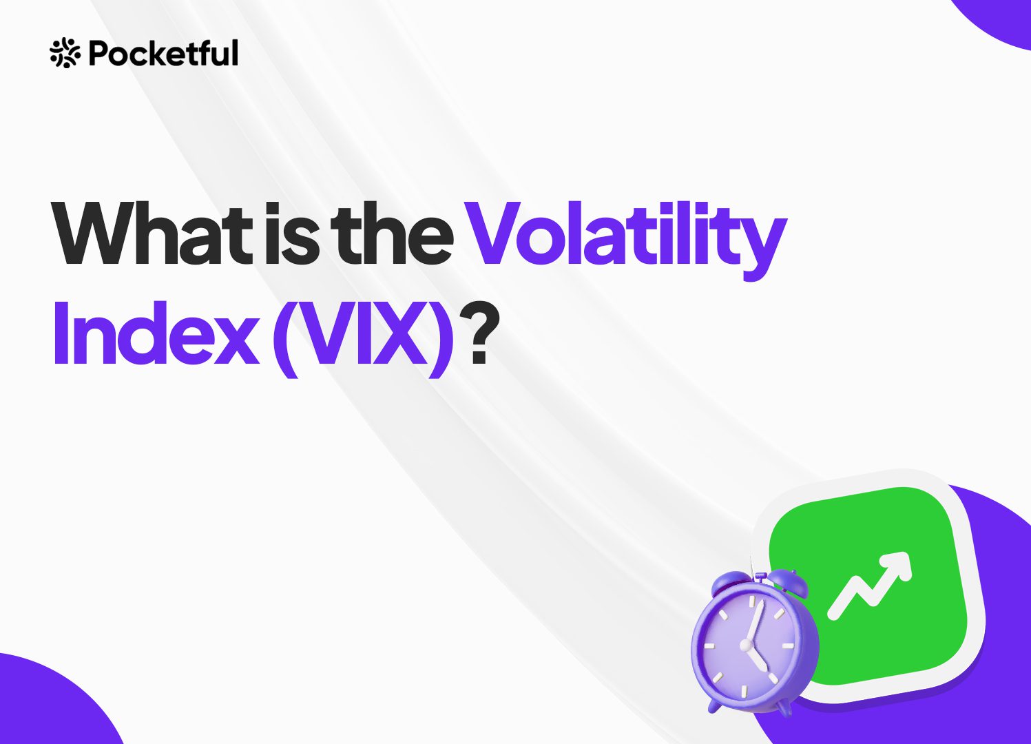 What is the Volatility Index (VIX)?