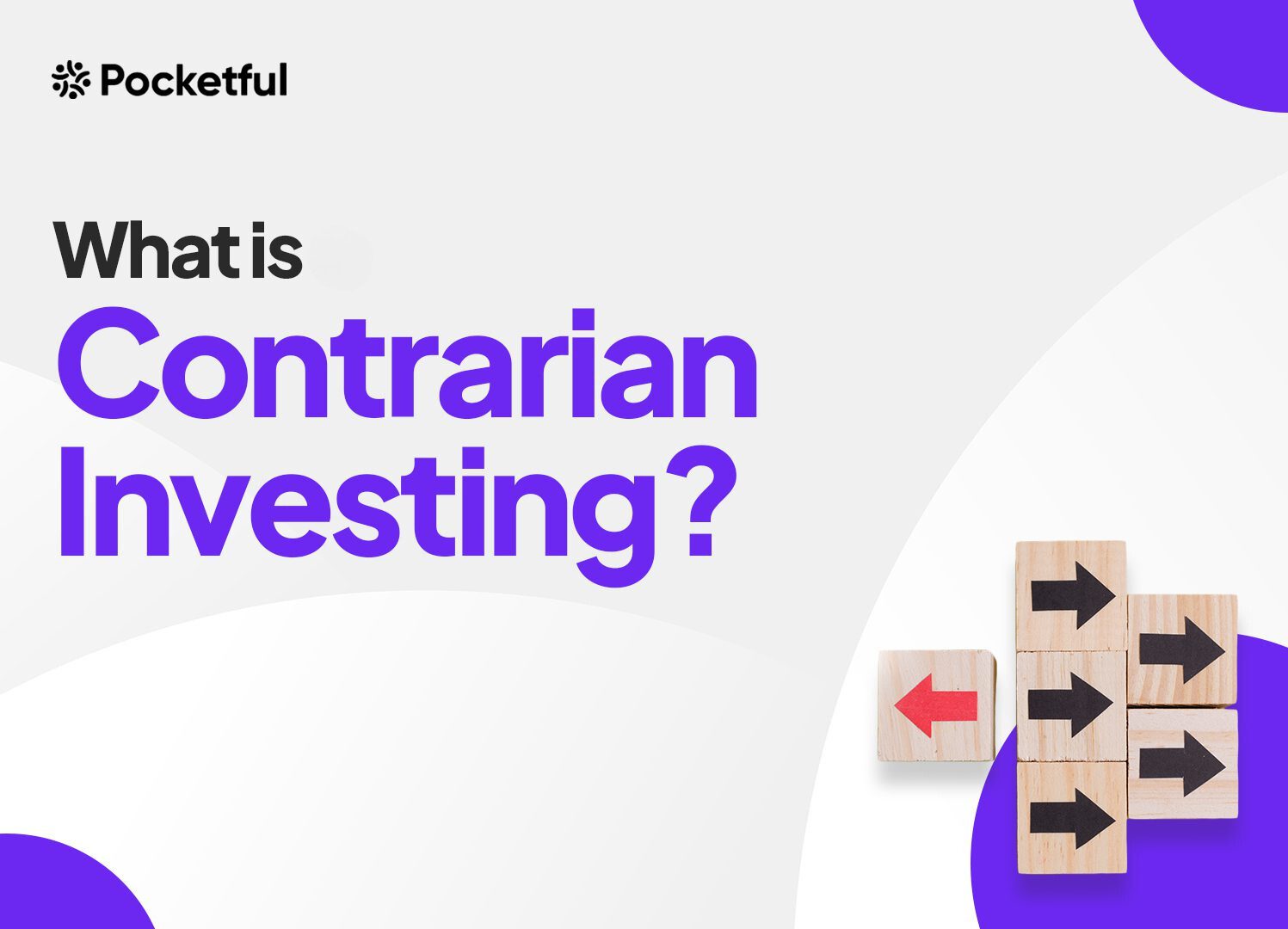 What is Contrarian Investing?