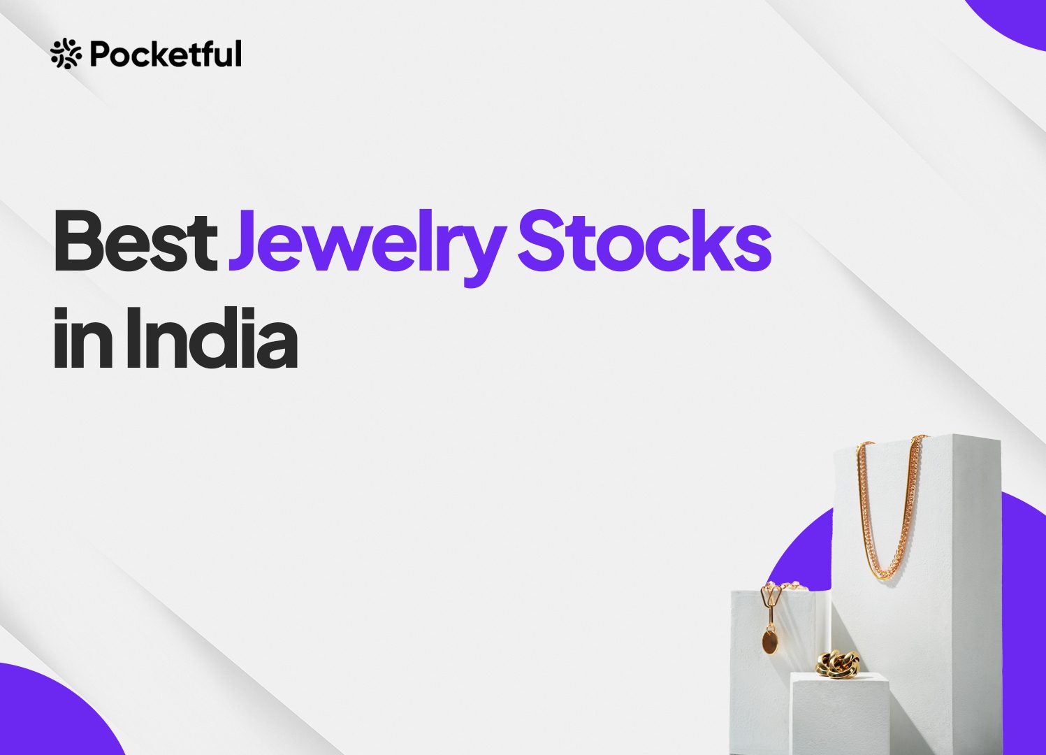 List Of Best Jewelry Stocks in India 2024