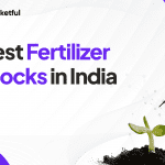 List of Best Fertilizer Stocks in India 2024