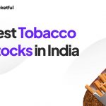 List of Best Tobacco Stocks in India 2024