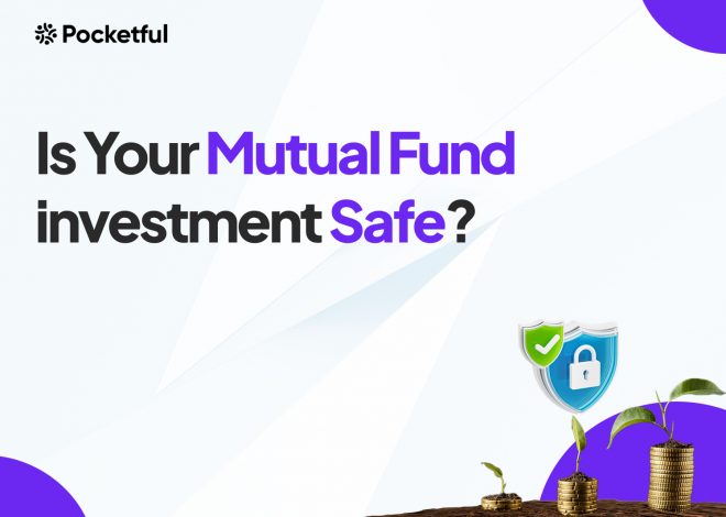 Is Your Mutual Fund Investment Safe?