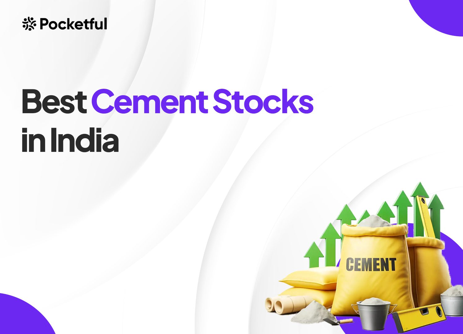 List of Best Cement Stocks in India 2024