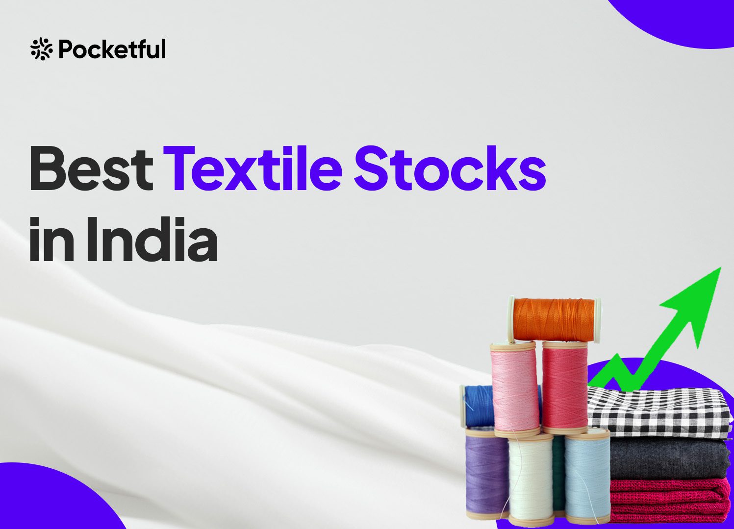 List Of Best Textile Stocks in India 2024