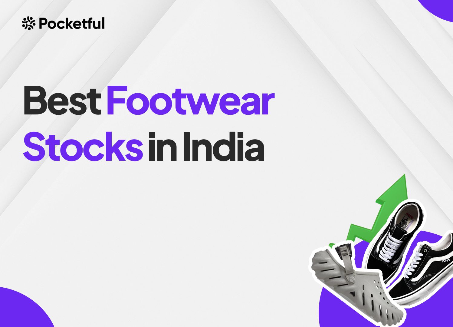 List Of Best Footwear Stocks in India 2024