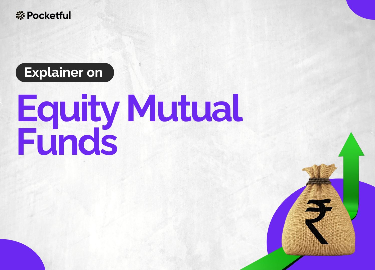 Equity Mutual Funds Meaning Types Features Pocketful