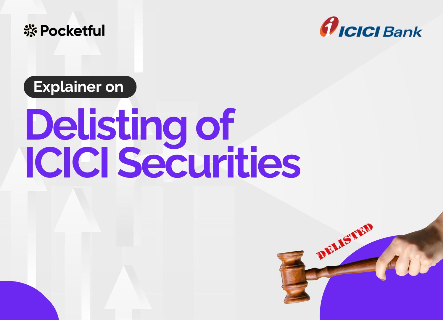 Delisting Of ICICI Securities : Reasons And Brief Explanation - Pocketful